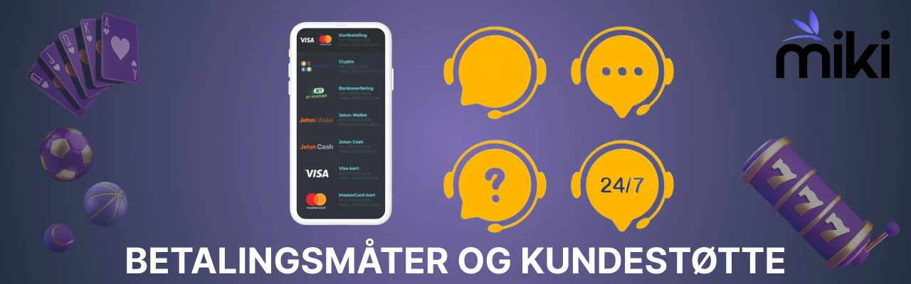Miki live kasino betalingsmåter og kundestøtte