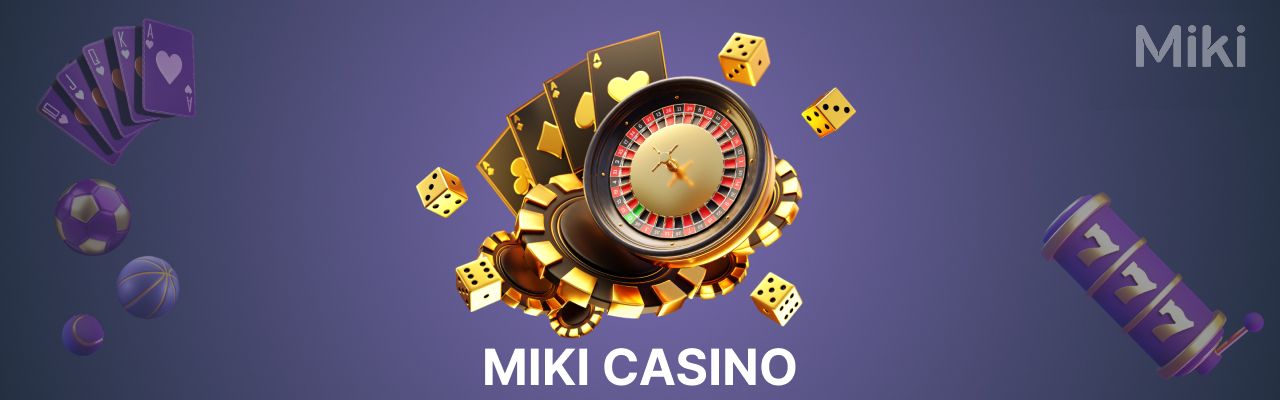 Miki casino