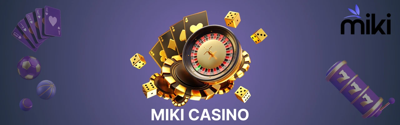 Miki casino