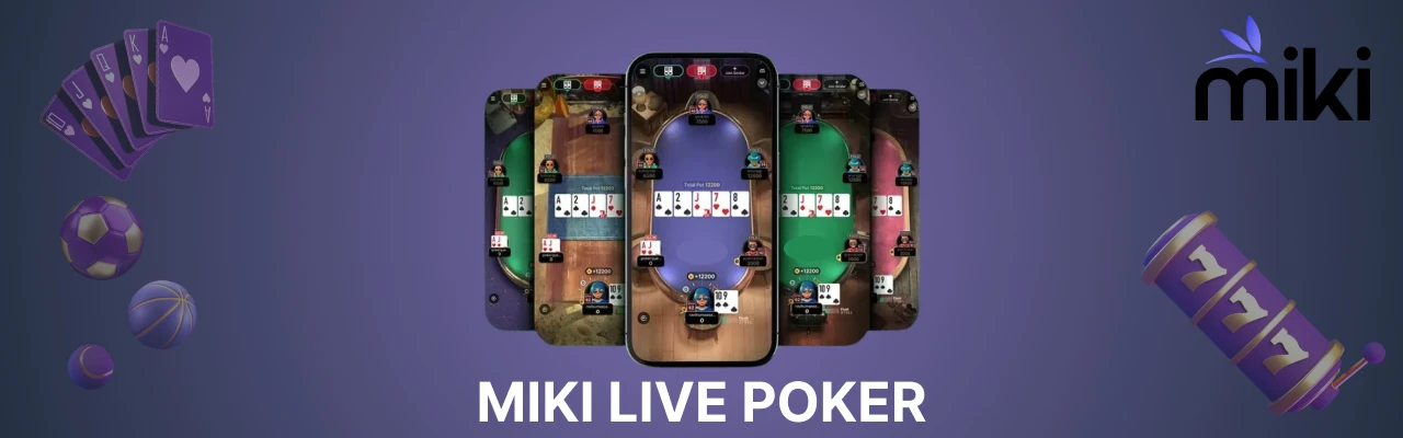 Miki live poker