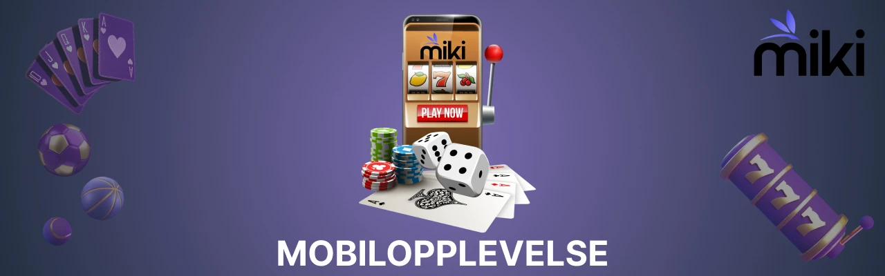 Miki casino spill mobilopplevelse