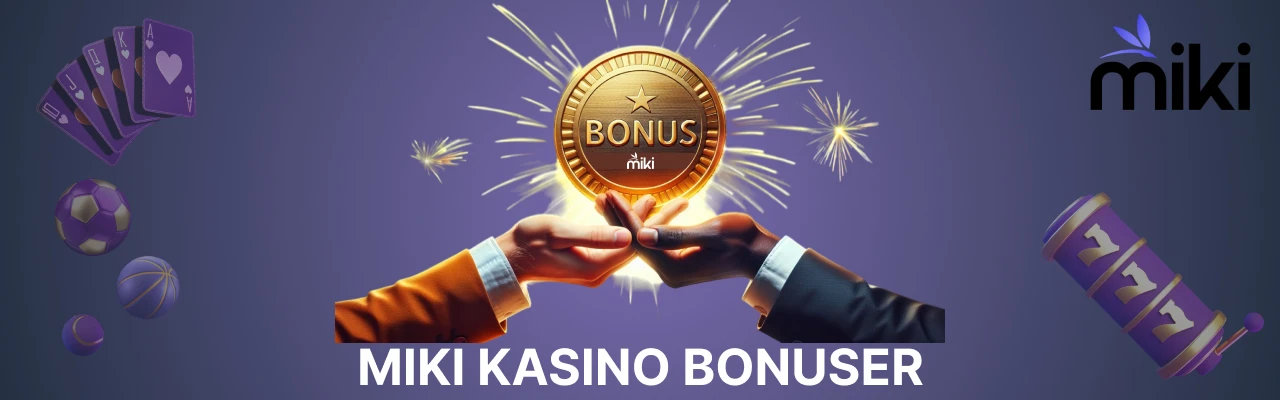 Miki kasino bonus