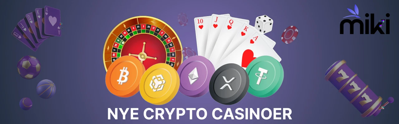 Nye crypto casinoer