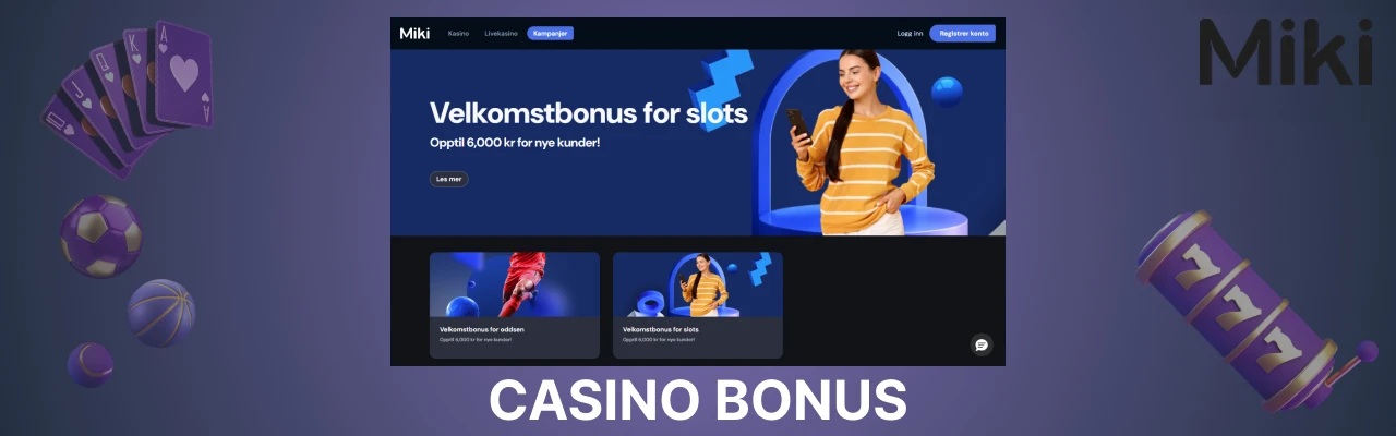 Miki casino bonus