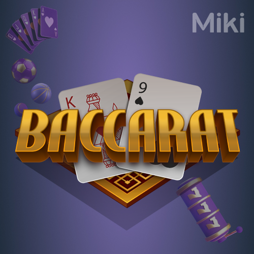 Miki baccarat online