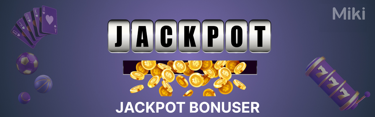 Miki jackpot bonuser