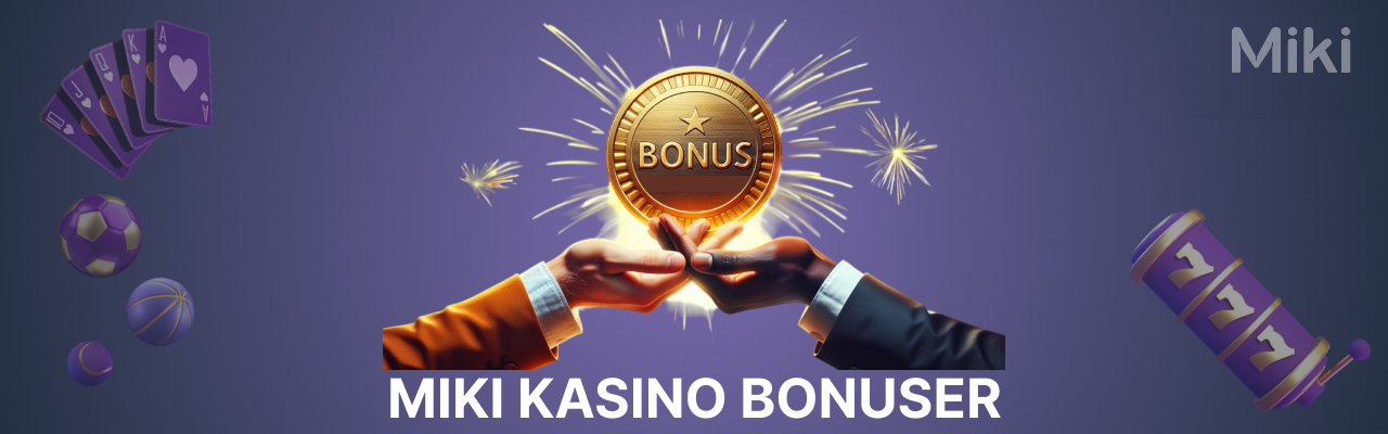 Miki kasino bonus
